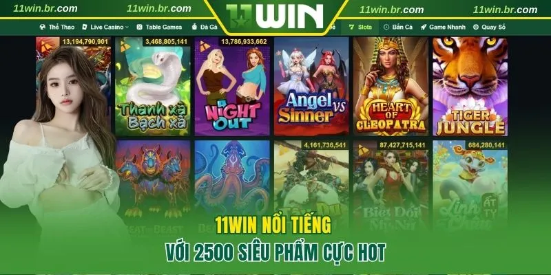 11WIN - Nhà Cái Cá Cược Casino Đẳng Cấp | Chơi Là Thắng 2026 7 11WIN nổi tiếng với 2500 siêu phẩm cực hot
